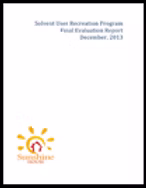 Sunshine House Solvent Use Recreation Program Final Evaluation Report, December 2013