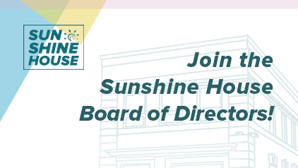 Join the Sunshine House Board of Directors
